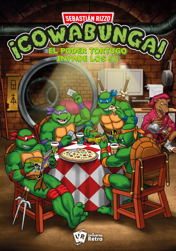 Libro "Cowabunga: El Poder Tortugo Invade los 90"